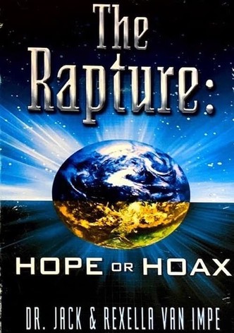 The Rapture: Hope or Hoax