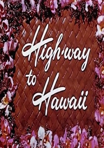 Highway to Hawaii