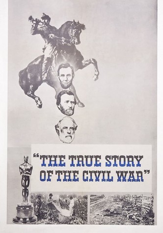 The True Story of the Civil War