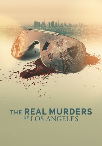 The Real Murders of Los Angeles