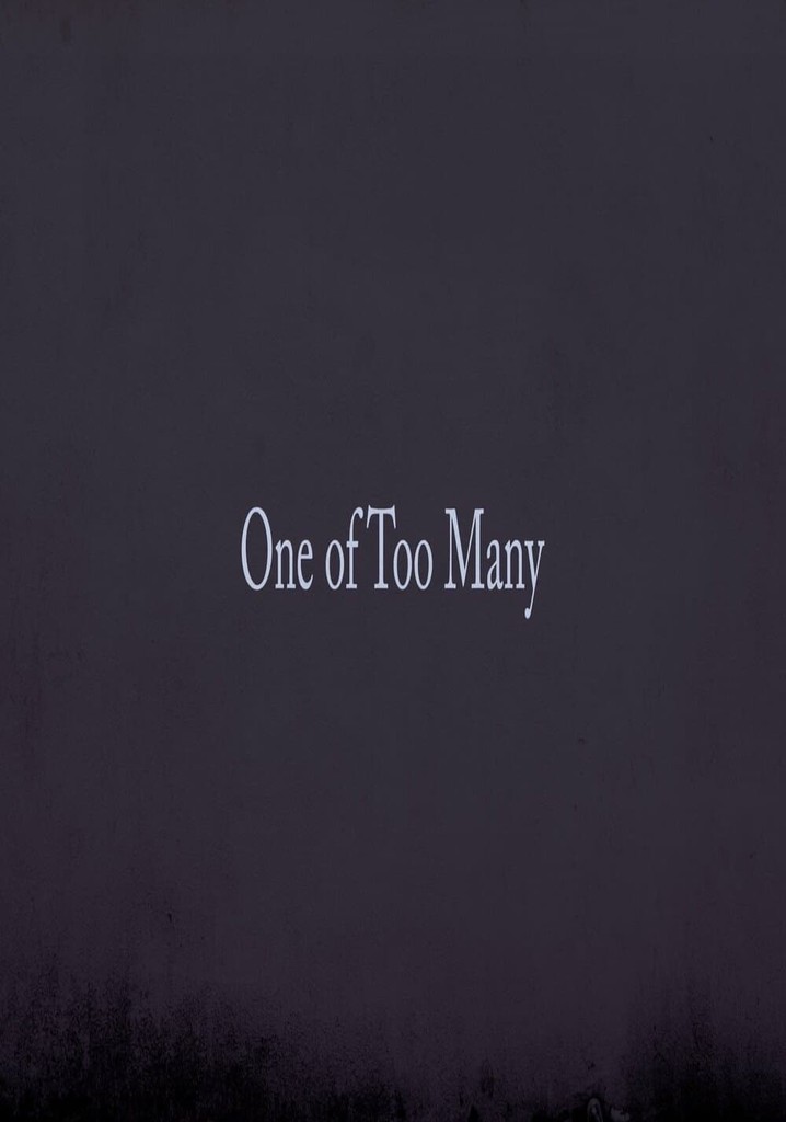 1 of Too Many Part  1