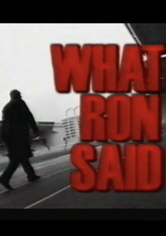 What Ron Said