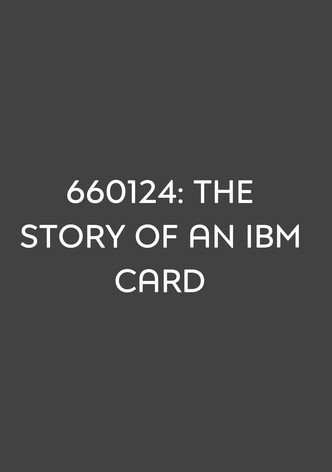 660124: The Story of an IBM Card
