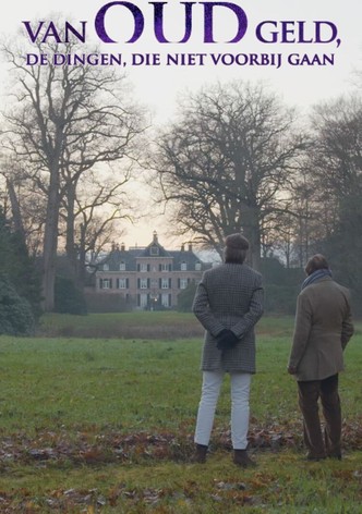 Van oud geld, de dingen, die niet voorbij gaan