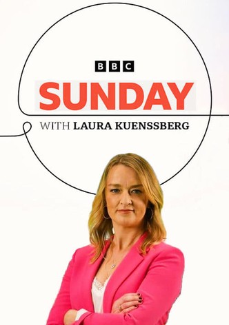 Sunday with Laura Kuenssberg