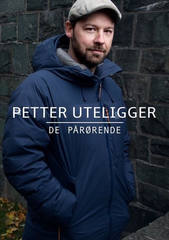 Petter uteligger: De pårørende