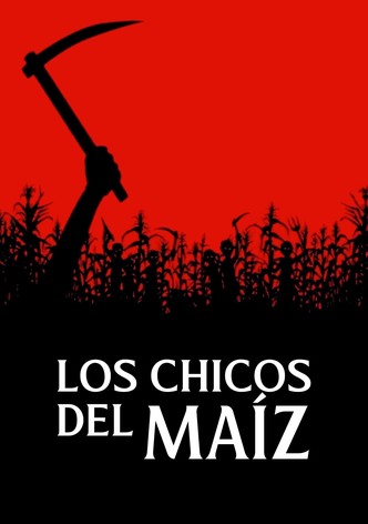 Los chicos del maíz