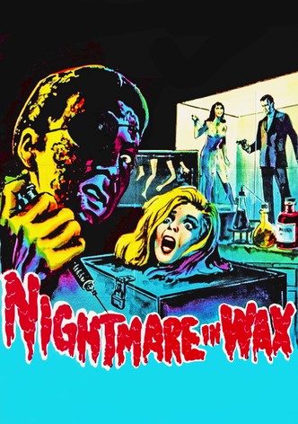 Nightmare in Wax