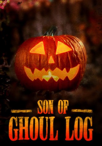 Son of Ghoul Log
