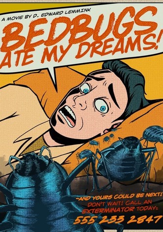 Bedbugs Ate My Dreams!