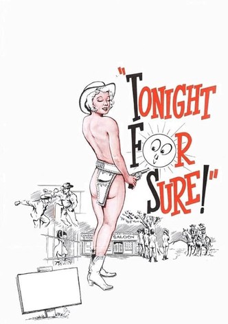 Tonight for Sure