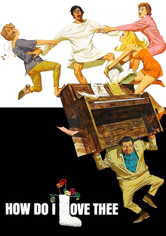 How Do I Love Thee?