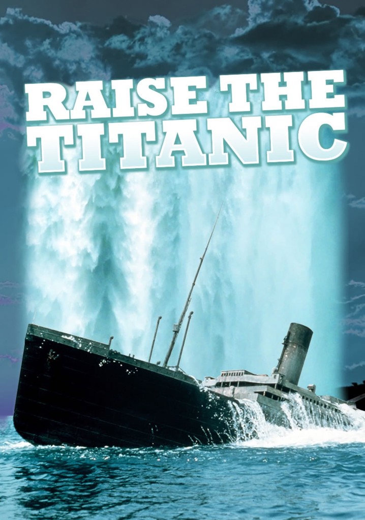 Raise the Titanic streaming: where to watch online?