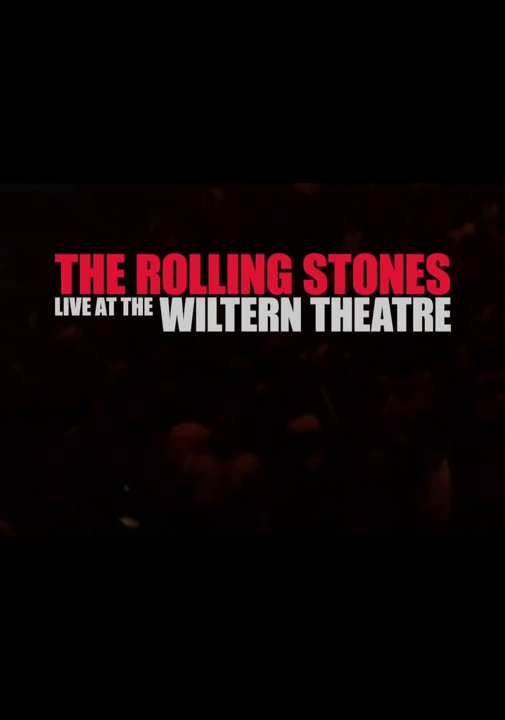 The Rolling Stones – Live at the Wiltern - streaming