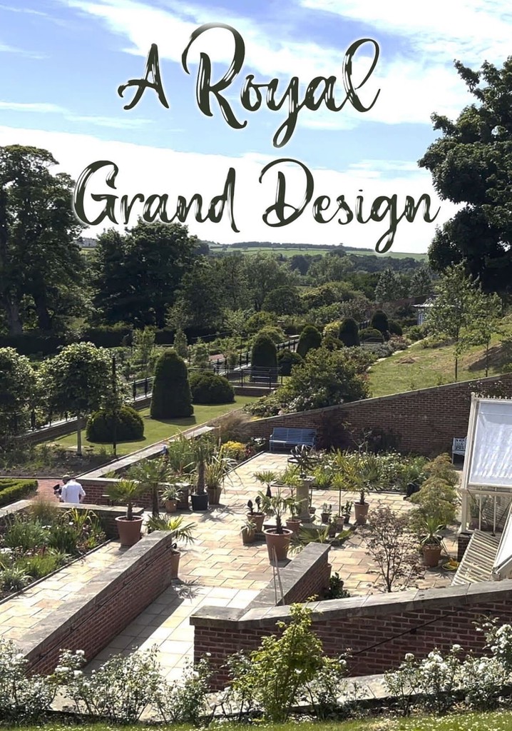 A Royal Grand Design
