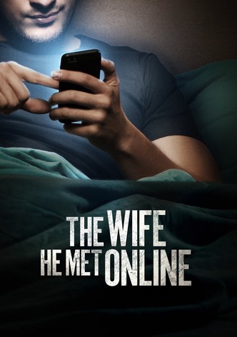 The Wife He Met Online
