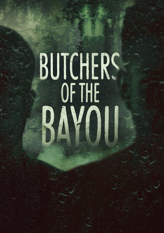 Butchers of the Bayou