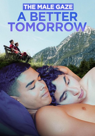 The Male Gaze: A Better Tomorrow