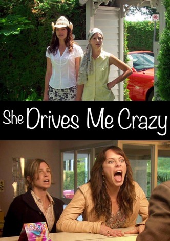 She Drives Me Crazy