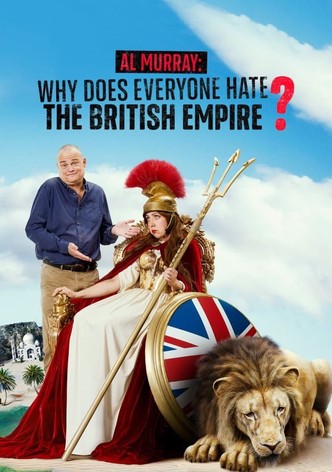 Al Murray: Why Does Everyone Hate the British Empire?