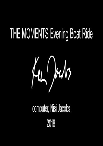 The Moments: Evening Boat Ride