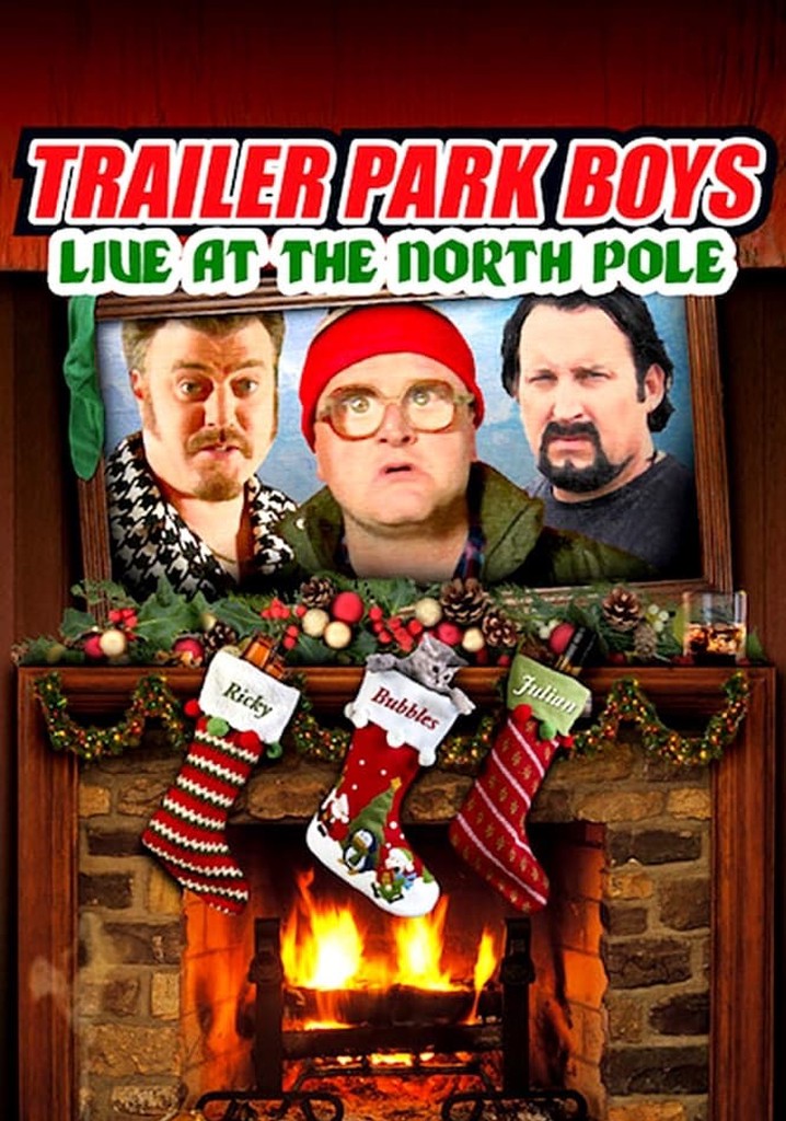 Trailer Park Boys: Live at the North Pole