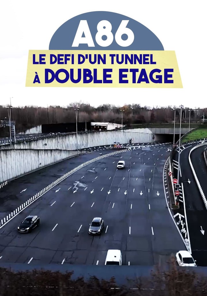 A86 : Le Défi d'un tunnel à double étage