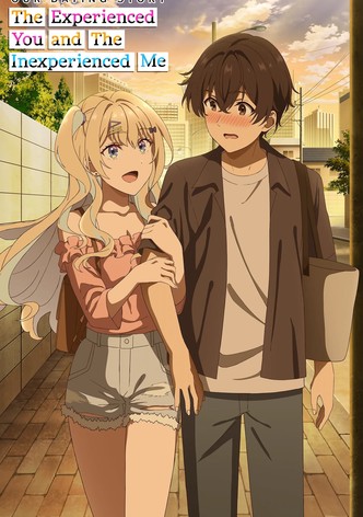 Our Dating Story: The Experienced You and The Inexperienced Me (Original Japanese Version)