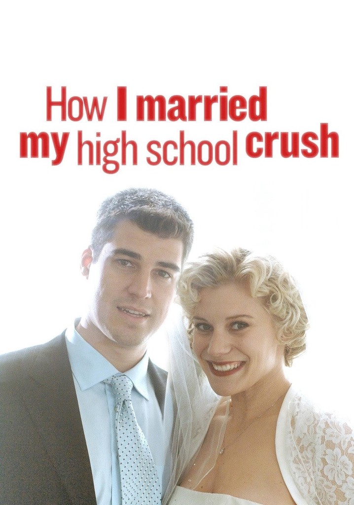 How I Married My High School Crush