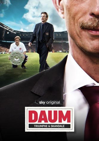 Daum - Triumphe & Skandale