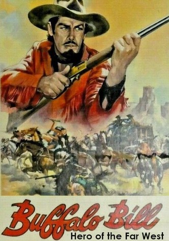 Buffalo Bill, Hero of the Far West