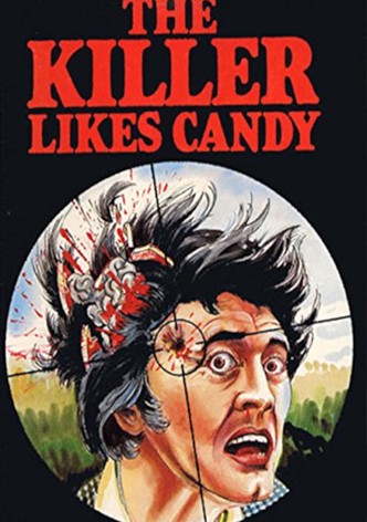 The Killer Likes Candy