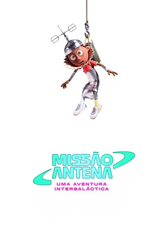 Missão Antena: Uma Aventura Intergaláctica
