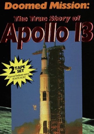 Doomed Mission: The True Story of Apollo 13