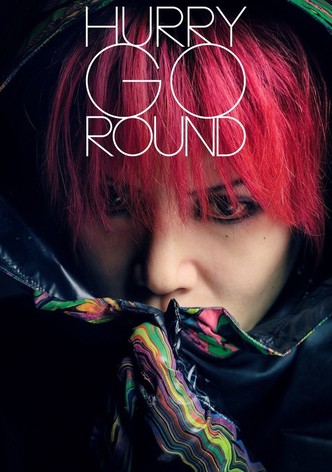 Hurry Go Round