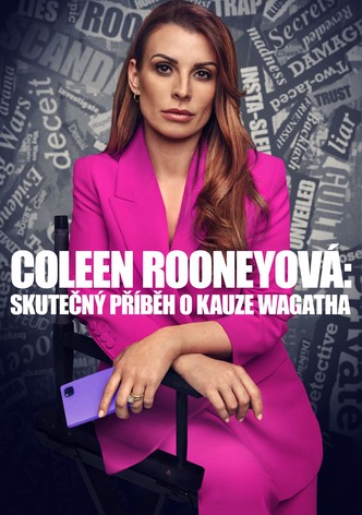 Coleen Rooneyová: Skutečný příběh o kauze Wagatha
