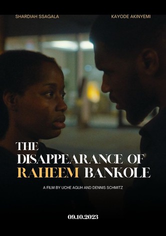 The Disappearance of Raheem Bankole