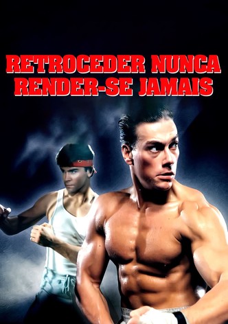 Retroceder Nunca, Render-se Jamais