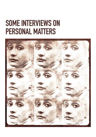 Some Interviews on Personal Matters
