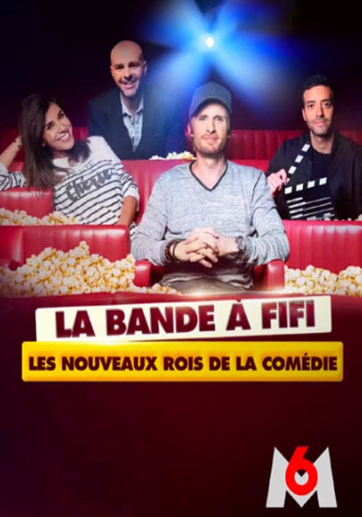 La bande a Fifi: les nouveaux rois de la comedie