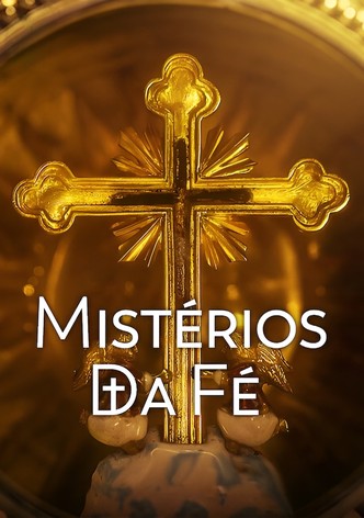 Os Mistérios da Fé