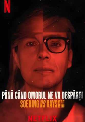 Până când omorul ne va despărți: Soering vs Haysom