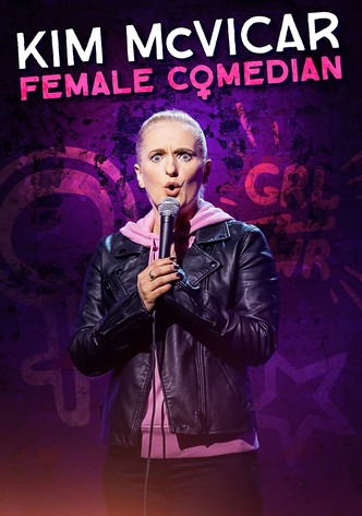 Kim McVicar: Female Comedian