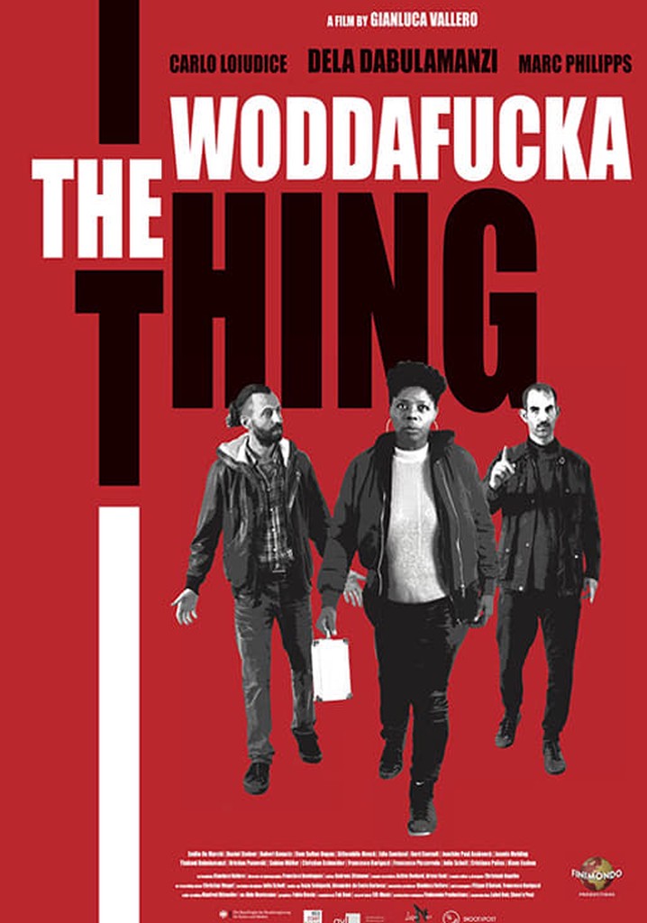 The Woddafucka Thing