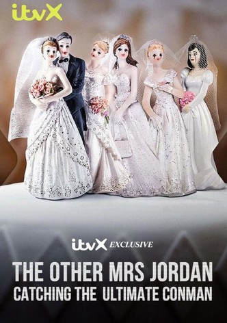 The Other Mrs Jordan: Catching the Ultimate Conman