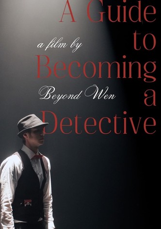 A Guide to Becoming a Detective