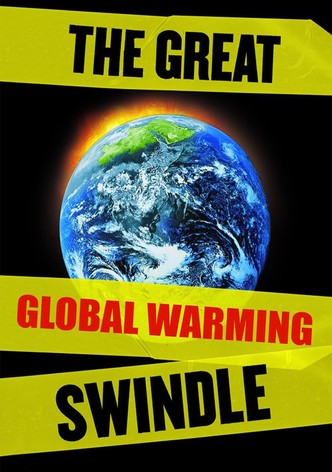 The Great Global Warming Swindle