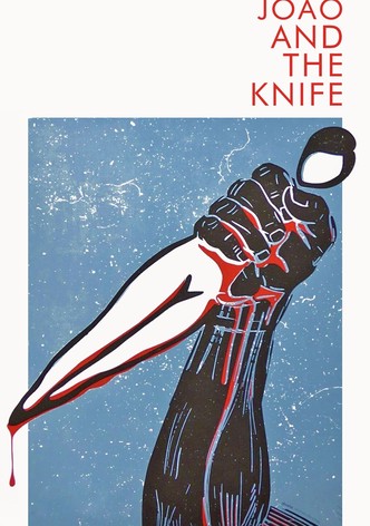 João and the Knife