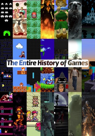 The Entire History of Video Games