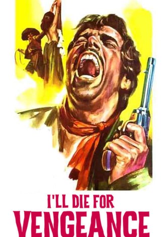 I'll Die for Vengeance